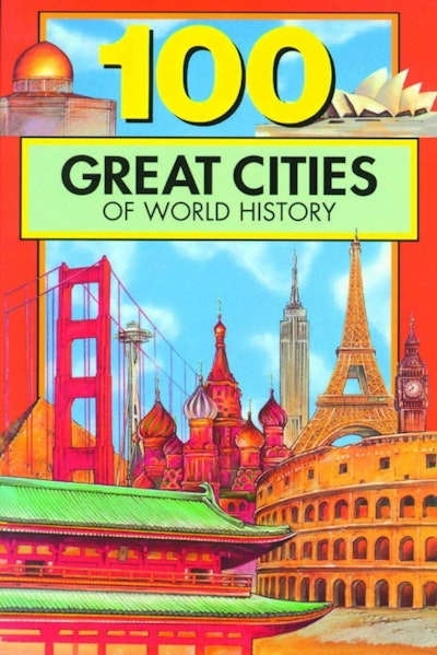 100 Great Cities of World History