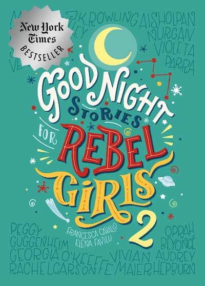 Good Night Stories for Rebel Girls 2 by Francesca Cavallo, Elena ...