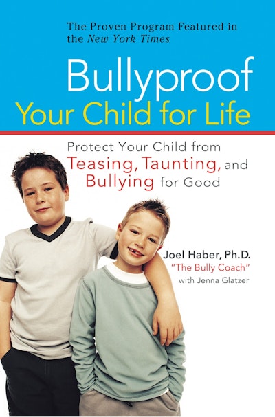 Bullyproof Your Child For Life