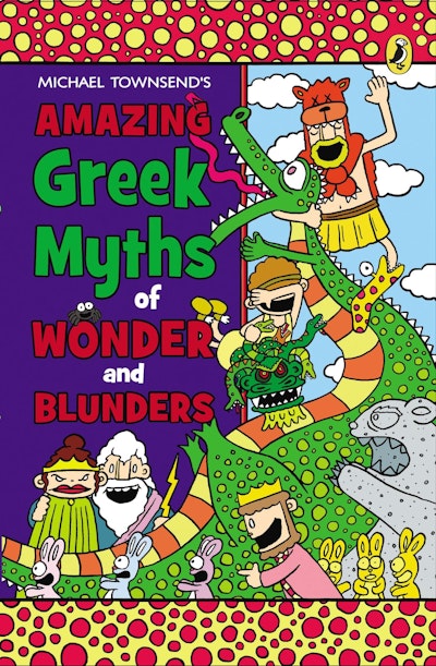 Amazing Greek Myths of Wonder and Blunders