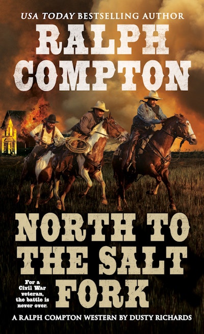 Ralph Compton North to the Salt Fork