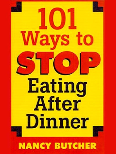101 Ways to Stop Eating After Dinner