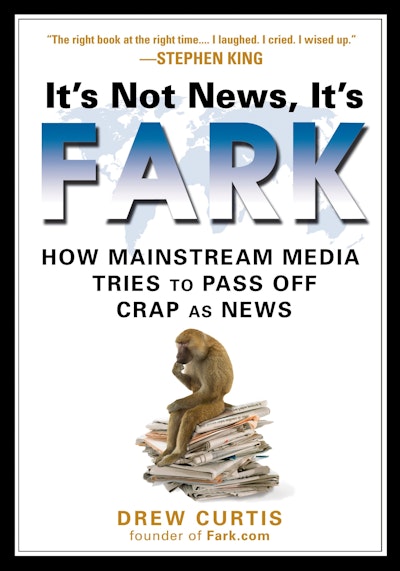 It's Not News, It's Fark