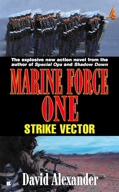 Marine Force One: Strike Vector