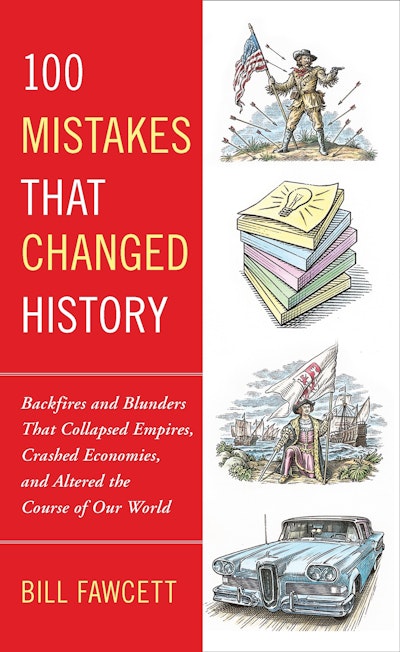 100 Mistakes that Changed History