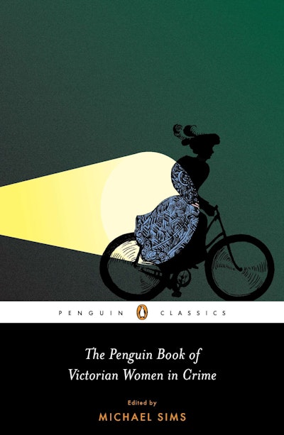 The Penguin Book of Victorian Women in Crime