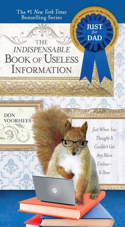 The Indispensable Book of Useless Information