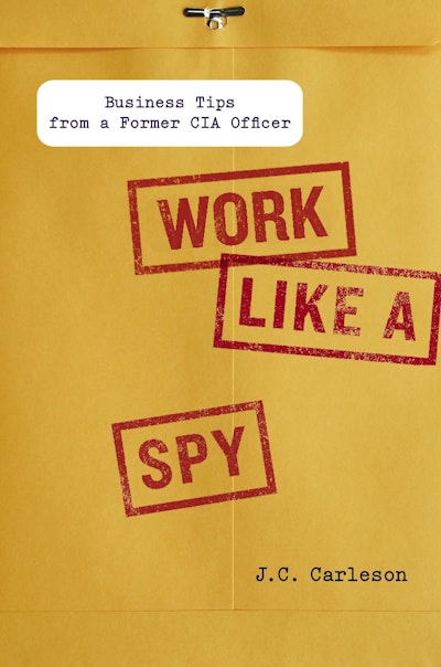 Work Like a Spy