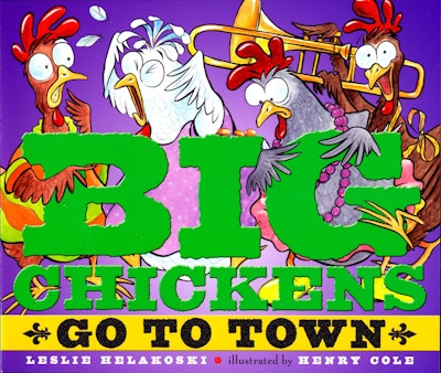 Big Chickens Go to Town