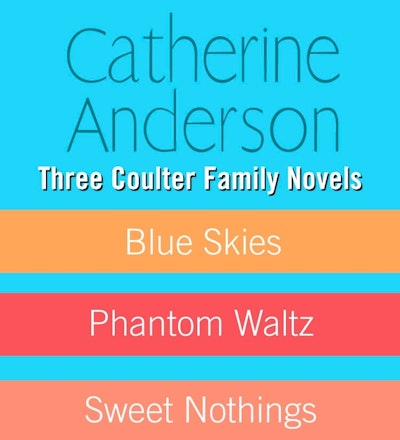 Three Coulter Family Novels