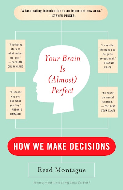 Your Brain Is (Almost) Perfect