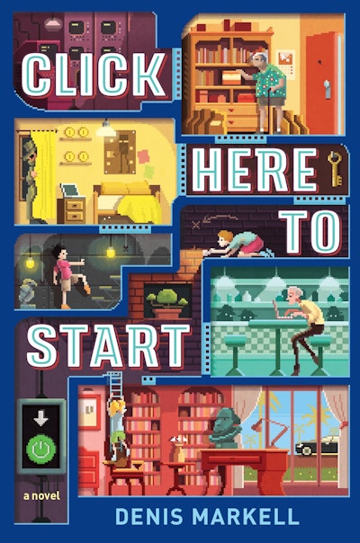 Click Here To Start (A Novel)