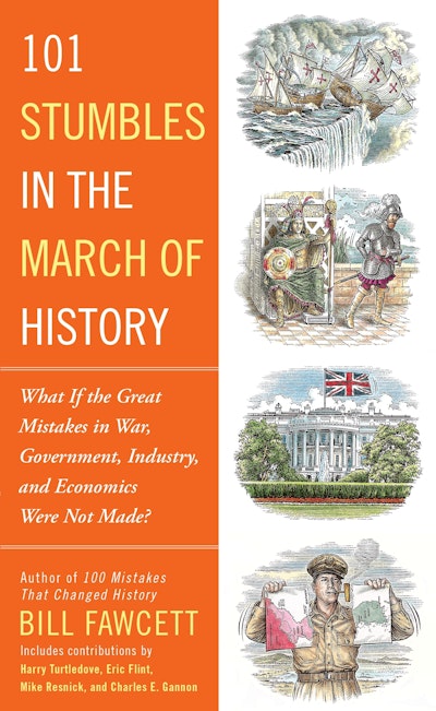 101 Stumbles in the March of History