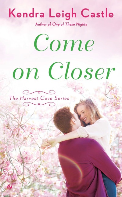 Come on Closer: The Harvest Cove Series Book 4