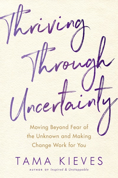 Thriving Through Uncertainty