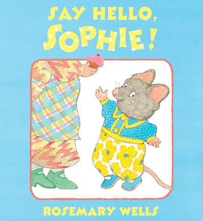 Say Hello, Sophie