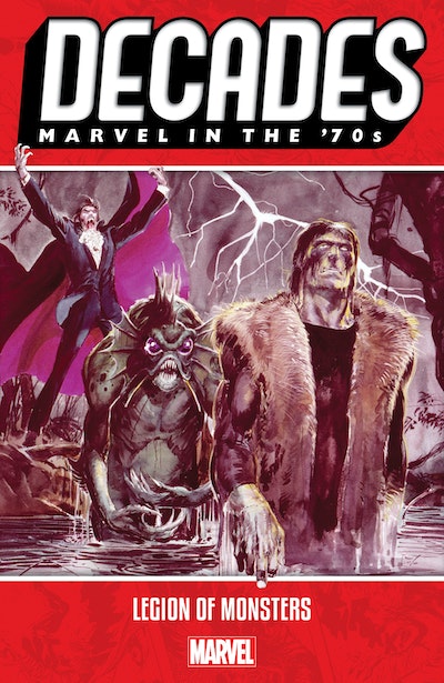 DECADES: MARVEL IN THE '70S - LEGION OF MONSTERS