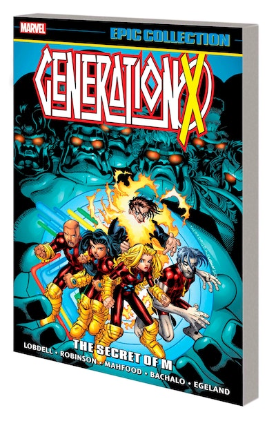 GENERATION X EPIC COLLECTION: THE SECRET OF M