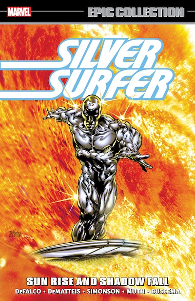 SILVER SURFER EPIC COLLECTION: SUN RISE AND SHADOW FALL