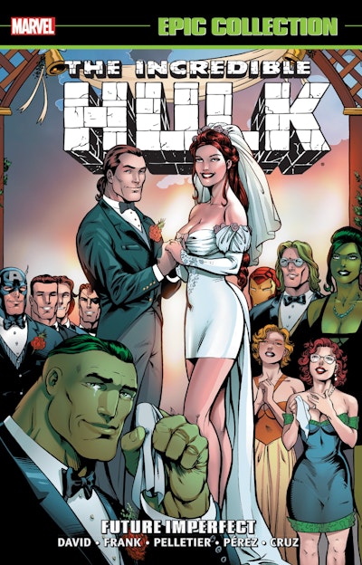INCREDIBLE HULK EPIC COLLECTION: FUTURE IMPERFECT [NEW PRINTING]
