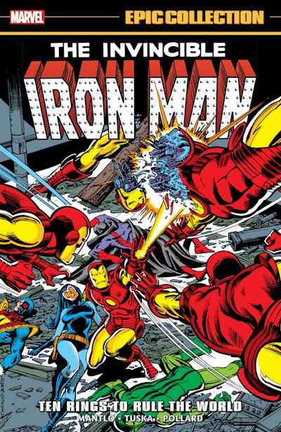 IRON MAN EPIC COLLECTION: TEN RINGS TO RULE THE WORLD