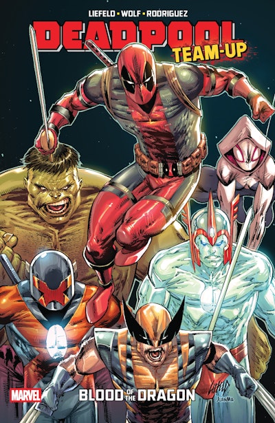 DEADPOOL TEAM-UP BY ROB LIEFELD: BLOOD OF THE DRAGON