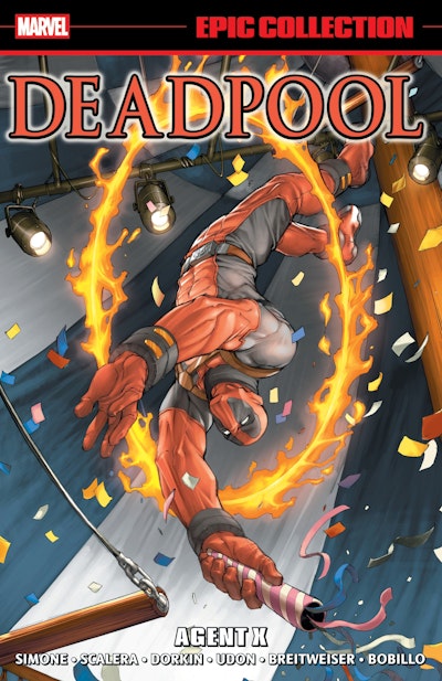 DEADPOOL EPIC COLLECTION: AGENT X