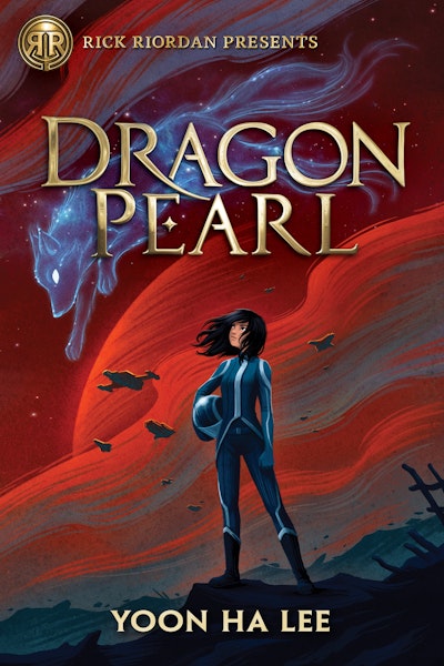 Rick Riordan Presents Dragon Pearl A Thousand Worlds Novel Book 1 By