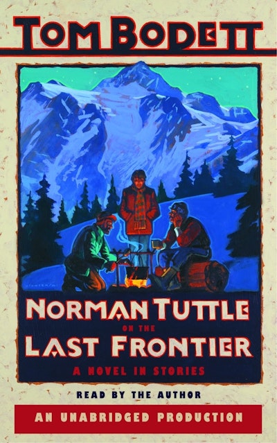 Norman Tuttle on the Last Frontier