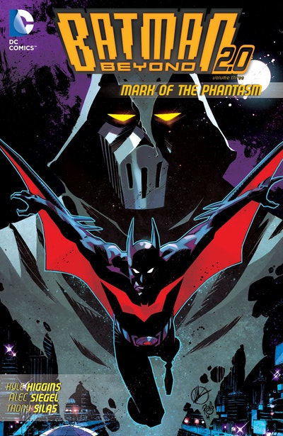 Batman Beyond 2 0 Vol 3 Mark Of The Phantasm By Kyle