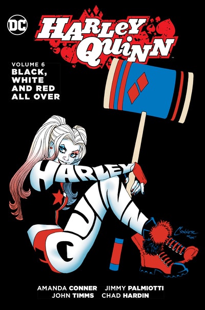 Harley Quinn Vol. 6 Black, White And Red All Over
