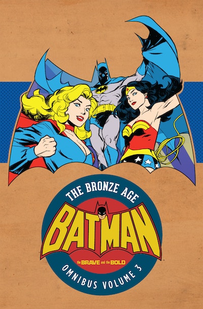 Batman The Brave and the Bold - The Bronze Age Omnibus Vol. 3
