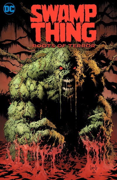 Swamp Thing Roots Of Terror