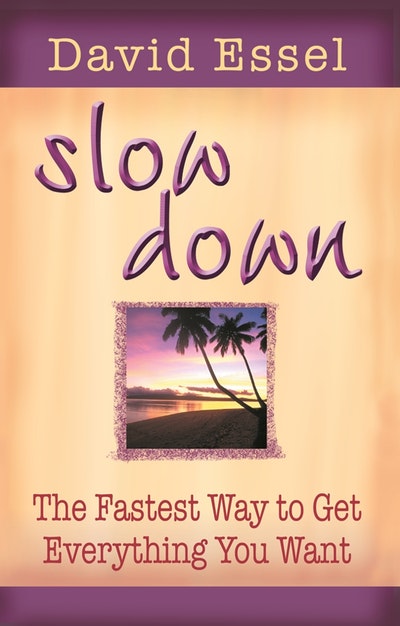 Slow Down