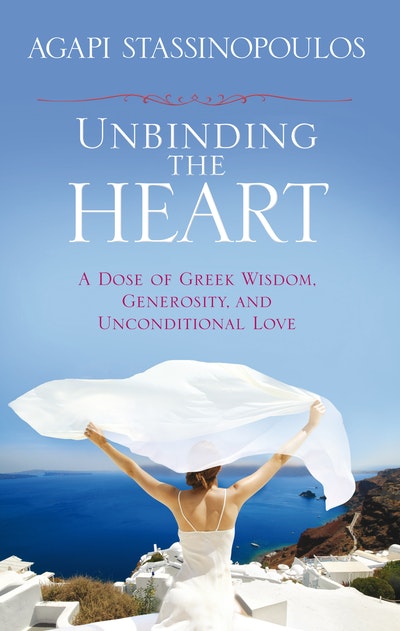 Unbinding The Heart: A Dose of Greek Wisdom, Generosity, and Unconditional Love