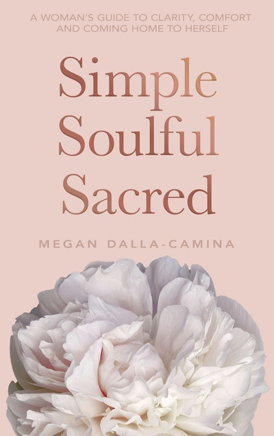 Simple, Soulful, Sacred