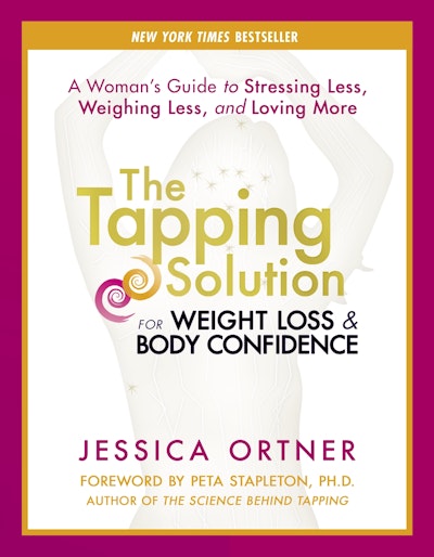 The Tapping Solution for Weight Loss and Body Confidence