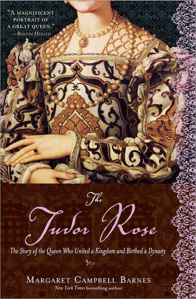 The Tudor Rose by Margaret Campbell Barnes - Penguin Books Australia