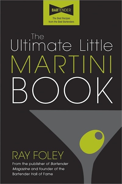 The Ultimate Little Martini Book, 2E