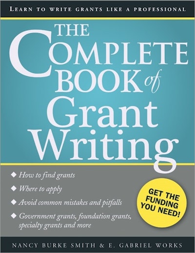 The Complete Book of Grant Writing, 2E