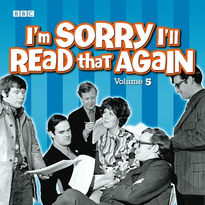 I'm Sorry I'll Read That Again: Highlights
