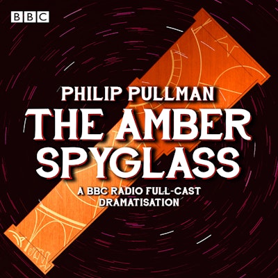 His Dark Materials Part 3: The Amber Spyglass