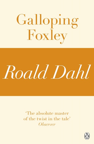 Galloping Foxley (A Roald Dahl Short Story)