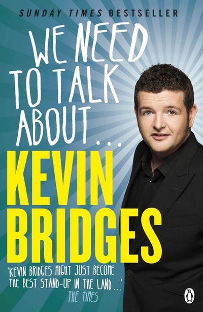 We Need to Talk About... Kevin Bridges