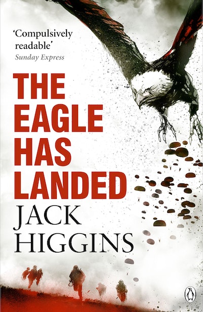 The Eagle Has Landed by Jack Higgins - Penguin Books Australia