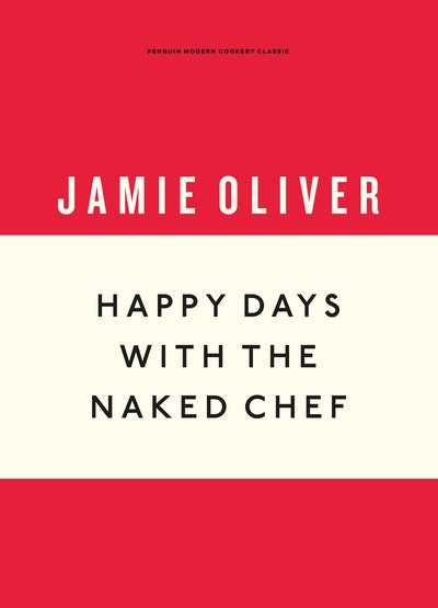 Happy Days with the Naked Chef