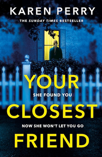 Your Closest Friend By Karen Perry Penguin Books Australia