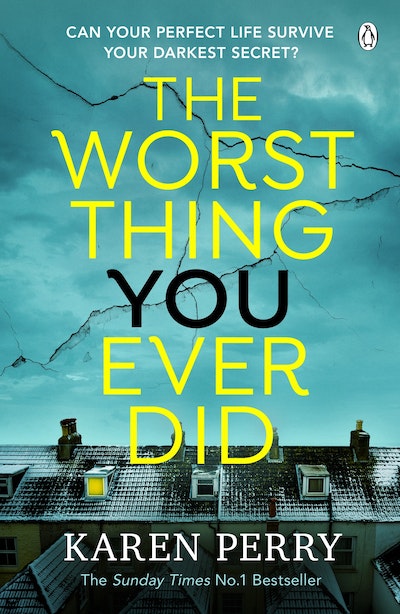 The Worst Thing You Ever Did
