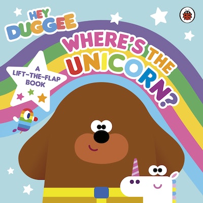 Hey Duggee: Where’s the Unicorn: A Lift-the-Flap Book