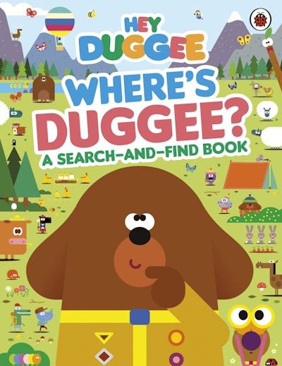 Hey Duggee: Where's Duggee?: A Search-and-Find Book